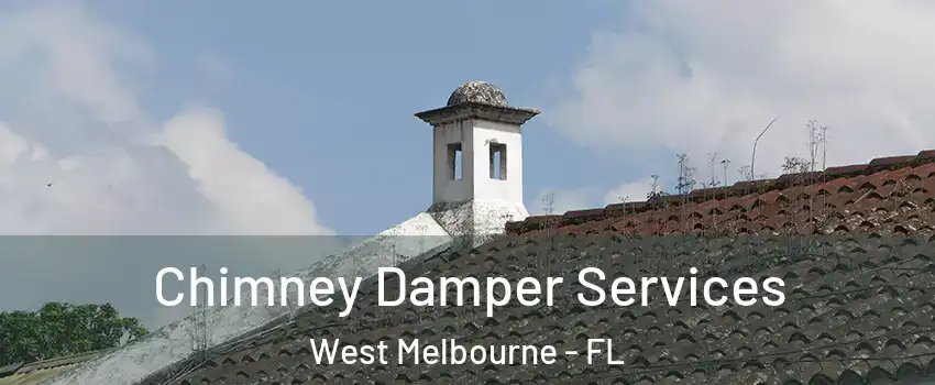  Chimney Damper Services West Melbourne - FL