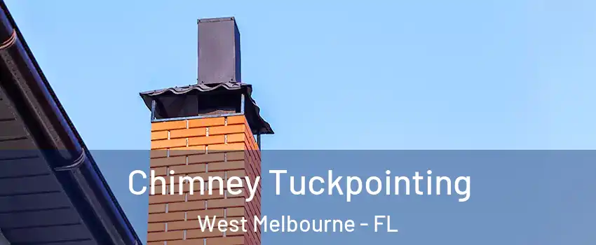  Chimney Tuckpointing West Melbourne - FL