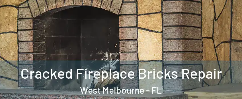  Cracked Fireplace Bricks Repair West Melbourne - FL