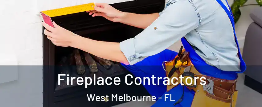  Fireplace Contractors West Melbourne - FL