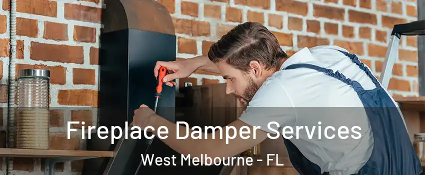  Fireplace Damper Services West Melbourne - FL