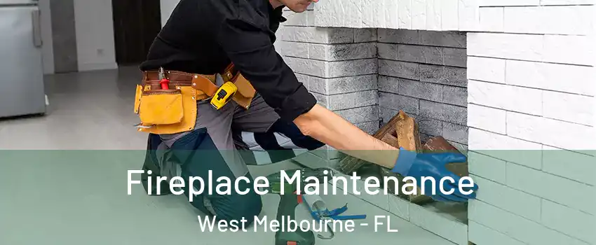  Fireplace Maintenance West Melbourne - FL