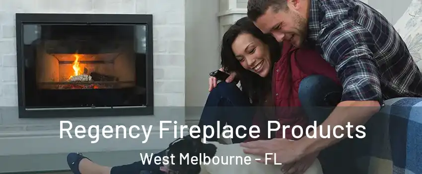  Regency Fireplace Products West Melbourne - FL